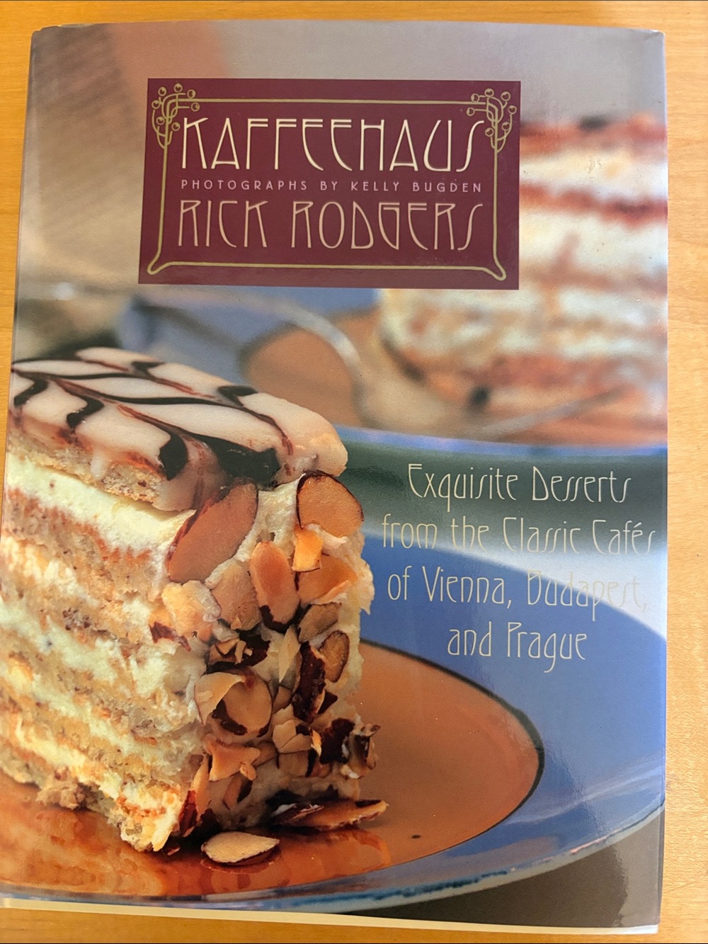 Kaffeehaus Rick Rodgers Cookbook — Exquisite Desserts from Classic Cafes